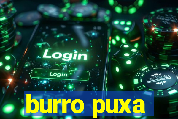 burro puxa